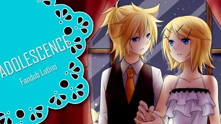 【Adolescence】 Fandub Latino【KagamineTwinsFD】