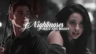 maddy & nate | nightmares