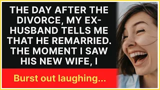 The day after the divorce was finalized, my ex-husband tells me that he remarried.