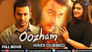 Oozham | Hindi Dubbed Full Movie | Prithviraj Sukumaran | Divya Pillai | South Dubbed Movie