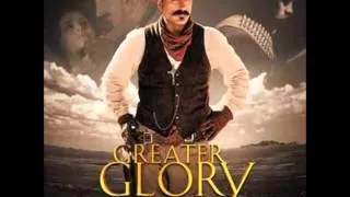 For Greater Glory - "Men will fire bullets, but God decides where they land"