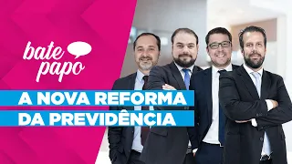 Reforma da Previdência - O que MUDA?