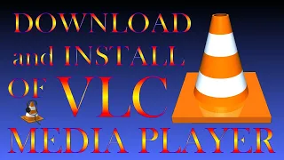 VLC Media Player Download and Install - 2021