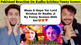 Pakistani Reaction On Radha Krishna Funny Scenes...