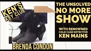 Brenda Condon | Ken’s Key Clue | A Real Cold Case Detective’s Opinion
