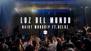 Naiot Worship -  Luz del Mundo Ft. Deluz (VIDEOCLIP OFICIAL)