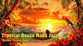 Dive into the Refreshing Blend of Tropical Bossa Nova Jazz for a Perfect Start to Your Day🏝️🌅