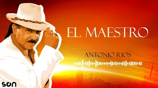 antonio rios el maestro letra