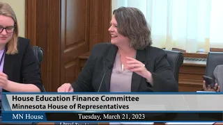 House Education Finance Committee 3/21/23