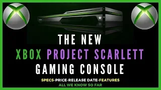 The NEW Xbox 2 Console Project Scarlett - Specs - Price - Features - What We Know