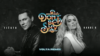 Tiësto & KAROL G - Don’t Be Shy (VOLTA Remix)