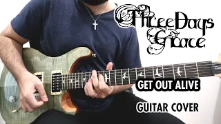 Three Days Grace - Get Out Alive (Guitar Cover)