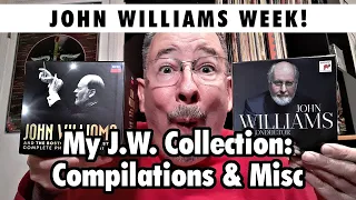 My John Williams Collection: Compilations & Misc - JOHN WILLIAMS WEEK! (part 2 of 5) - 02/27/2024