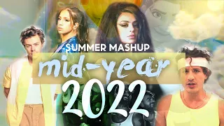 Mid year 2022 mashup | a Summer 2022 megamix by Rysim