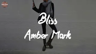 Amber Mark - Bliss (Lyric Video)