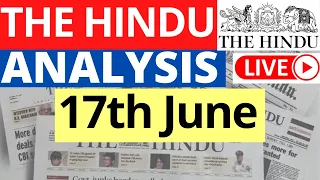 17th June 2023 | The Hindu Newspaper Analysis | Live Current Affairs for UPSC IAS by Sahil Saini