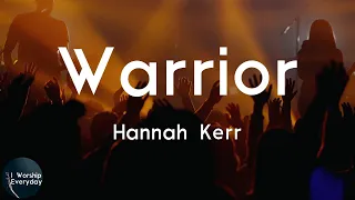 Hannah Kerr - Warrior (Lyric Video) | I will keep the hope alive