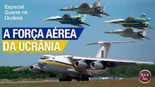 A FORÇA AÉREA DA UCRÂNIA na guerra contra a RÚSSIA