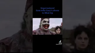 Supernatural's Sam Tells Gacy's Clown to Shut Up. #Supernatural #SPNFamily #JarPad