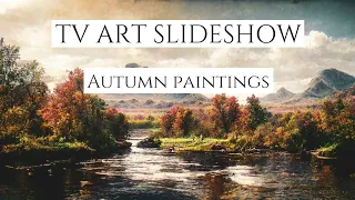 TV Art Slideshow | Fall Paintings | 1HR 4K Cozy Autumn Screensaver | Curated TV Art
