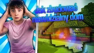 Jak zbudować NIEWIDZIALNY DOM w MINECRAFT!