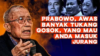 Jusuf Wanandi "Saya Bertemu Prabowo, Banyak Yang Mau Adu Domba Sama Jokowi. Tahan Nafsu"