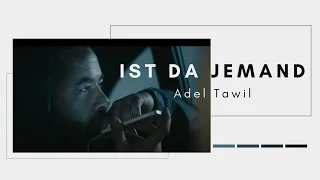 Ist da jemand - Adel Tawil [德語歌詞翻譯]