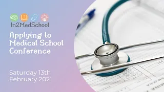 In2MedSchool Applying to Medicine Conference Day 1 (13th Feb 2021)