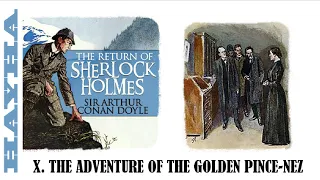 X. THE ADVENTURE OF THE GOLDEN PINCE-NEZ - The Return of Sherlock Holmes by Sir Arthur Conan Doyle