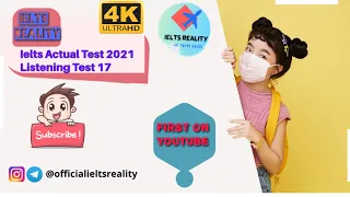 IELTS Listening Actual 2021 Test 17 (4K) // Contact Details on Buying a Used Car // Ielts Reality