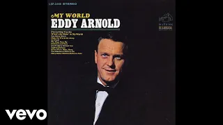 Eddy Arnold - Make the World Go Away (Official Audio)