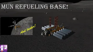 Fuel Production and Fuel Tanker to Mun [KSP]