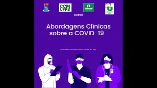 #4 - Curso "Abordagens Clíncas sobre a COVID-19"