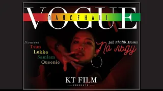 [KT-FILM] Jah Khalib, Maruv - По льду ｜Hong Kong | Vogue x Dancehall | Dance Choreography