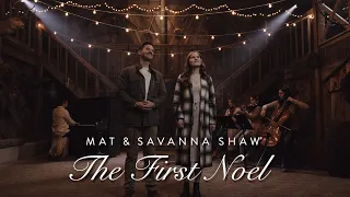 The First Noel - Father Daughter Duet - Mat and Savanna Shaw (Official Video)