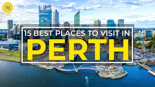 15 Best Places to Visit in PERTH | Western Australia | 2020 | Things to Do | Tourist Junction