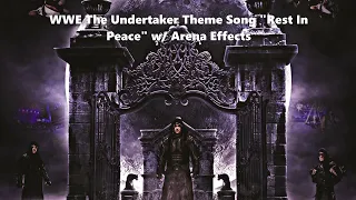 WWE "Rest in Peace" Undertaker theme w/arena effects