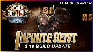 PoE 3.19 - Infinite Heist League Starter Build [UPDATE]