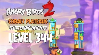 Angry Birds 2 Level 344 Cobalt Plateaus Fluttering Heights 3 Star Walkthrough