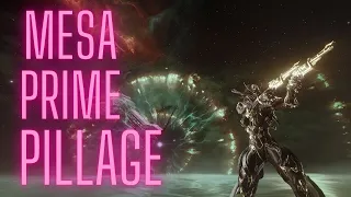 Mesa Prime | Pillage | Steel Path | Build Guide