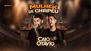 Mulher de Chapéu - Caio e Otávio (Clipe Oficial)