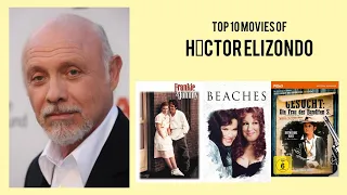 Héctor Elizondo Top 10 Movies of Héctor Elizondo| Best 10 Movies of Héctor Elizondo