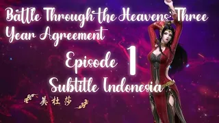 Battle Through the Heavens: Three Year Agreement Episode 1 [Perjanjian 3 Tahun Di Mulai] Sub Indo