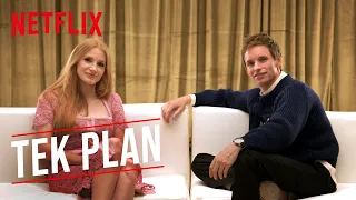 Tek Plan Jessica Chastain & Eddie Redmayne | Netflix