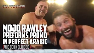 Mojo Rawley Preforms Promo In Perfect Arabic In The Middle East (VIDEO)