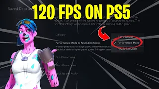 How To Enable 120 Fps On PS5 In Fortnite Chapter 5 (2 Methods)