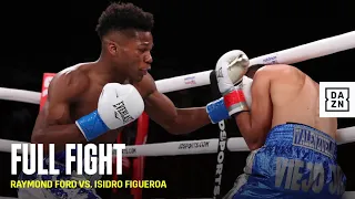 FULL FIGHT | Raymond Ford vs. Isidro Figeroa