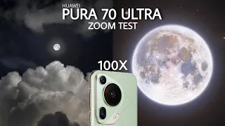 Huawei Pura 70 Ultra 100X Max Zoom Test