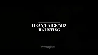 Dean+Paige+Miz - Haunting #wwe #raw #smackdown