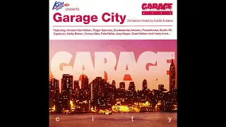 Kiss Presents Garage City mixed by Bobby & Steve CD2